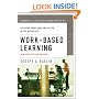 Work-Based Learning: Bridging Knowledge and Action in the Workplace