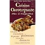Cuisine auvergnate d'hier et d'aujourd'hui