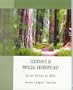 Essentials of Physical Anthropology (6th SDSU Custom Edition)