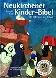 Neukirchener Kinder-Bibel: Mit neuen Bildern und 16 neuen Geschichten. In neuer Rechtschreibung - Irmgard Weth