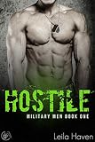 HOSTILE: A Military Romance Novel (Military Men Book 1)