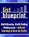 List Building BluePrint.....How to Build Massive Profit Pulling Mailing Lists....Without Spending a Dime.