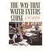 The Way That Water Enters Stone: Stories