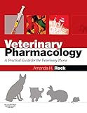 Veterinary pharmacology : a practical guide for the veterinary nurse