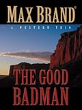 The good badman : a western trio