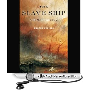 The Slave Ship - A Human History - Marcus Rediker