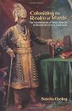 Colonizing the realm of words : the transformation of Tamil literature in nineteenth-century South India