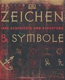 Zeichen und Symbole: Ihre Geschichte und Bedeutung title=