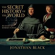 The Secret History of the World | [Jonathan Black]
