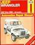 Jeep Wrangler Automotive Repair Manual/All Jeep Wrangler Models 1987 Through 1992 (Hayne's Automotive Repair Manual)