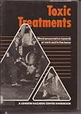 Toxic treatments : wood preservative hazards at work and in the home