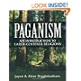 Paganism: An Introduction to Earth- Centered Religions