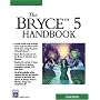 The Bryce 5 Handbook (Graphics Series)