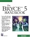 The Bryce 5 Handbook (Graphics Series)