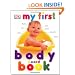 My First Body Board Book (My 1st Board Books)