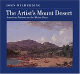 The Artist's Mount Desert: American Painters on the Maine Coast