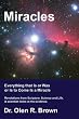 Miracles: Everything that Is or Was or Is to Come Is a Miracle