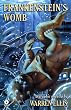 Warren Ellis' Frankenstein's Womb