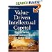 Value Driven Intellectual Capital: How to Convert Intangible Corporate Assets Into Market Value