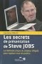 Les secrets de pr�sentations de Steve Jobs