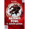 Artemis Fowl, 5�:�Colonie perdue