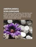 Amerikanska Souls Ngare: Michael Jackson, Dionne Warwick, Toni Braxton, Mary J. Blige, James Brown, Aretha Franklin, Tina Turner, Barry White