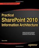 Practical SharePoint 2010 Information Architecture