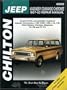 Jeep Wagoner, Commando, and Cherokee, 1957-83 (Chilton's Total Car Care Repair Manuals)