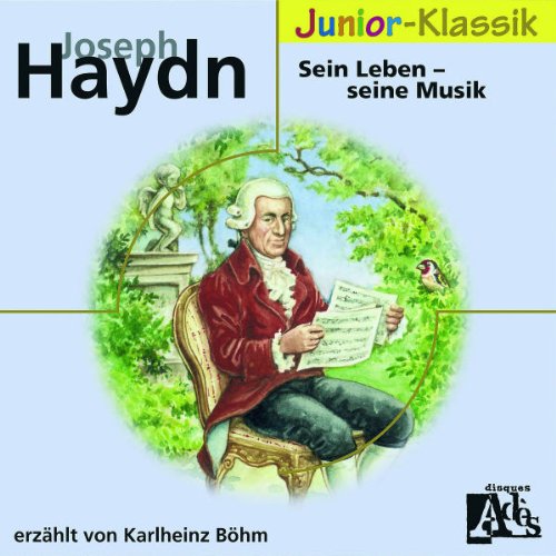 Produkt-Bild: J.Haydn: Sein Leben-Seine Musik(Eloquence Junior)