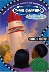 The Time Surfers #7: Shock Wave (Time Surfers , No 7)