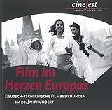 Image de Film im Herzen Europas: Deutsch-Tschechische Filmbeziehungen im 20. Jahrhundert (Katalog zu CineFest
