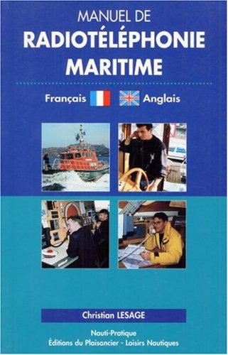 City Travel Guides Discounted  Used : Manuel de radiotéléphonie maritime, Français - Anglais