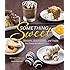 Something Sweet: Desserts, Baked Goods, and Treats for Every Occasion
