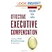 Effective Executive Compensation: Creating a Total Rewards Strategy for Executives