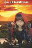 Eye of Darkness: Book One of the Dragon’s Eye Cycle