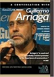 Guillermo Arriaga - Writers on Writing