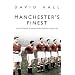 Manchester's Finest: How the Munich Air Disaster Broke the Heart of a Great City