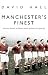 Manchester's Finest: How the Munich Air Disaster Broke the Heart of a Great City