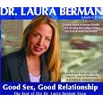 Dr. Laura Berman 4 Audio CD Set #2 Good Sex Good Relationships by Laura Berman