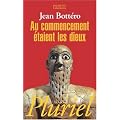 Au commencement �taient les dieux