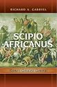 Scipio Africanus: Rome's Greatest General