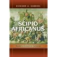 Scipio Africanus: Rome's Greatest General