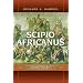 Scipio Africanus: Rome's Greatest General