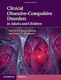 Clinical obsessive-compulsive disorders in adults and children