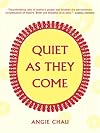 Quiet as they come
