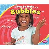 How to Make Bubbles (Hands-On Science Fun)