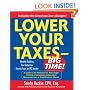 Lower Your Taxes - Big Time! : Wealth-Building, Tax Reduction Secrets from an IRS Insider