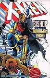 X-men. Bishop : the Mountjoy crisis