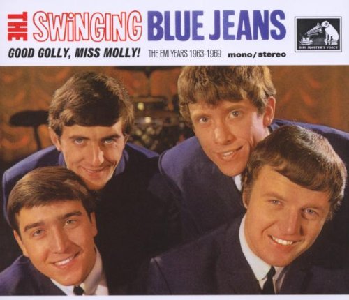 The Swinging Blue Jeans - Good Golly Miss Molly: The Emi Years 1963-1969 - Zortam Music