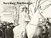 Seeing Suffrage: The 1913 Washington Suffrage Parade, Its Pictures, and Its Effects on the American Political Landscape